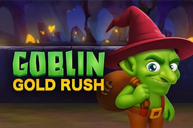 Goblin Gold Rush